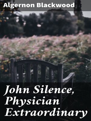 cover image of John Silence, Physician Extraordinary